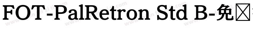 FOT-PalRetron Std B字体转换